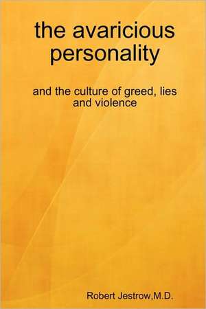 the avaricious personality de robert jestrow