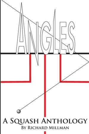 Angles A Squash Anthology de Richard Millman