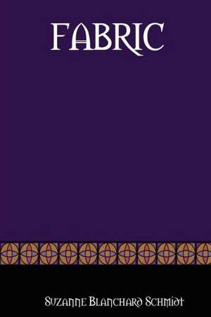 Fabric de Suzanne Blanchard Schmidt