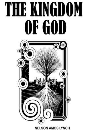 The Kingdom of God de Nelson Lynch