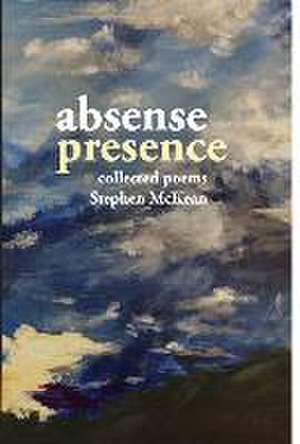 Absence Presence de Stephen McKean