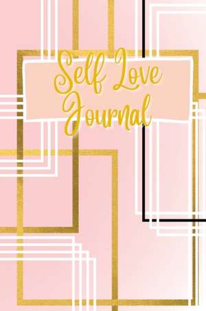 Self Love Journal de Peace Of Mind Press