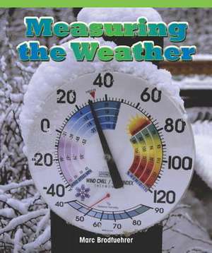 Measuring the Weather de Marc Brodfuerhrer