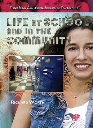 Life at School and in the Community de Richard Worth