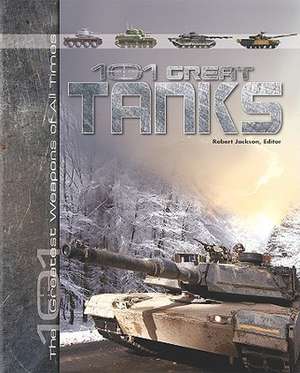 101 Great Tanks de Robert Jackson