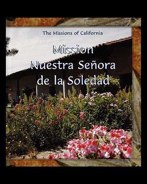 Mission Nuestra Senora de K. Ostrow