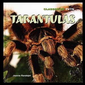 Tarantulas de Joanne Randolph