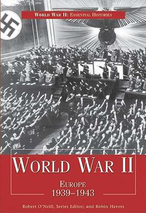 World War II: Europe 1939-1943 de Robin Havers