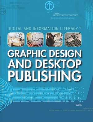 Graphic Design and Desktop Publishing de Joan Oleck