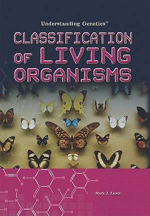 Classification of Living Organisms de Mark J. Lewis