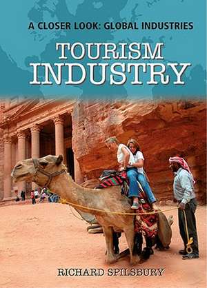 Tourism Industry de Richard Spilsbury