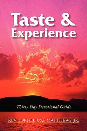Matthews, C: Taste & Experience