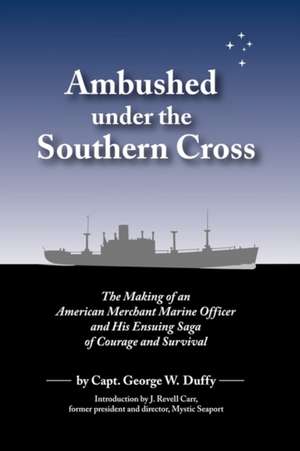 Ambushed Under the Southern Cross de Capt George W. Duffy