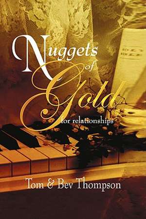 Nuggets of Gold de Tom and Bev Thompson