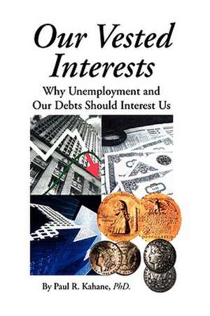 Kahane, P: Our Vested Interests