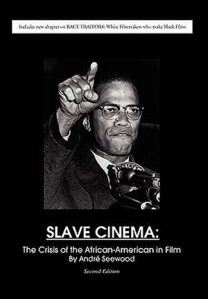 Slave Cinema de Andr Seewood