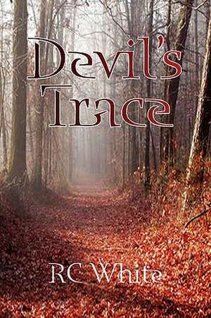 White, R: Devil's Trace