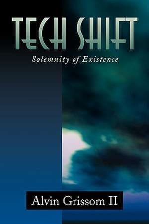 Tech Shift de Alvin II Grissom