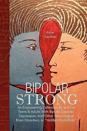 Gardner, A: Bipolar Strong