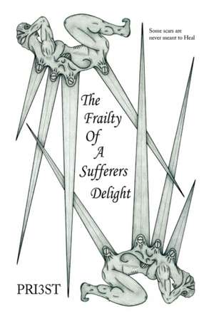 The Frailty of a Sufferers Delight de Priest