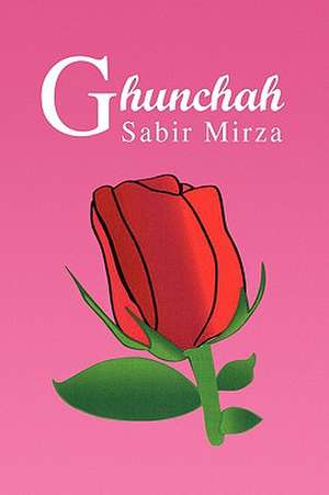 Mirza, S: Ghunchah