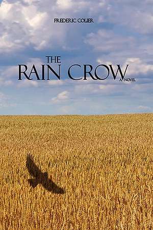 The Rain Crow de Frederic Colier