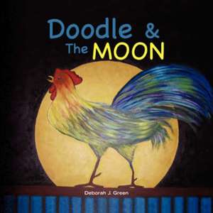 Doodle & the Moon de Deborah J. Green