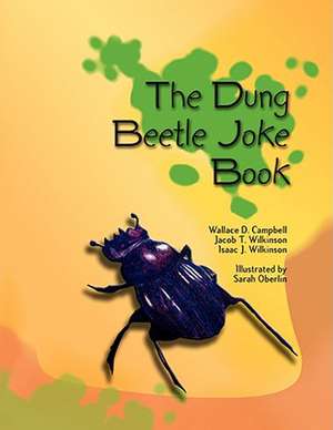 The Dung Beetle Joke Book de Wallace D. Campbell