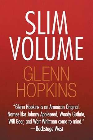 Slim Volume de Glenn Hopkins