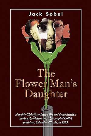 The Flower Man's Daughter de Jack Sobel