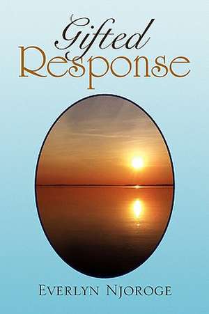 Gifted Response de Everlyn Njoroge