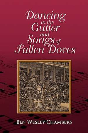 Chambers, B: Dancing in the Gutter and Songs of Fallen Doves