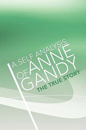 A Self Analysis of Anne Gandy de Anne Gandy