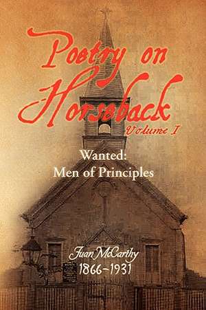 Poetry on Horseback Volume I de Juan McCarthy