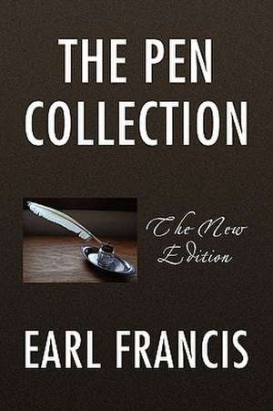 The Pen Collection de Earl Francis