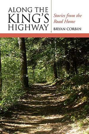 Along the King's Highway de Bryan Corbin