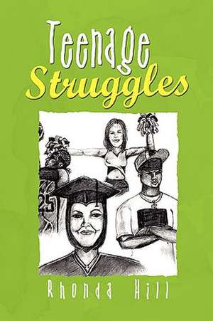 Teenage Struggles de Rhonda Hill