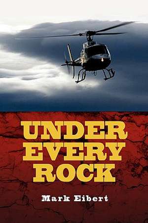 Under Every Rock de Mark Eibert