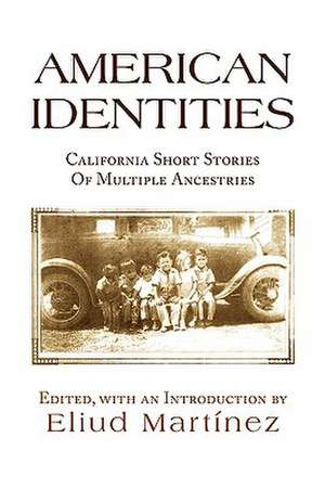 Martinez, E: American Identities