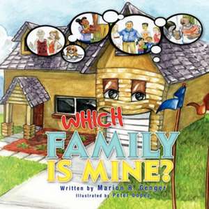 Which Family Is Mine? de Marion R. Genger