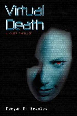 Virtual Death de Morgan R. Bramlet