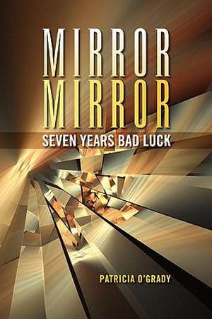 Mirror de Patricia O'Grady