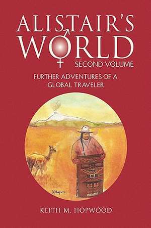 Alistair's World Second Volume de Keith M. Hopwood