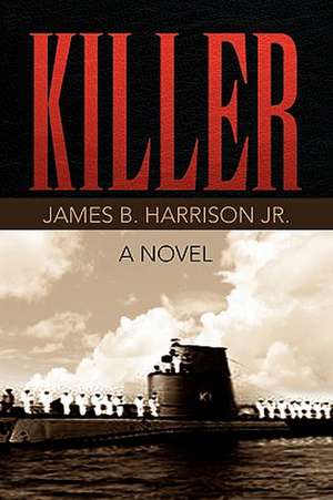 Killer de James B. Jr. Harrison