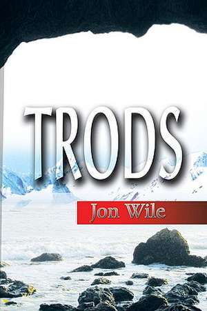 Trods de Jon Wile