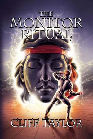 The Monitor Ritual de Cliff Taylor