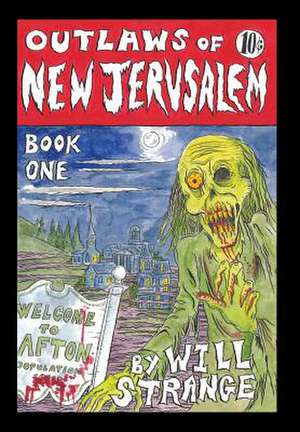 Outlaws of New Jerusalem de Will Strange