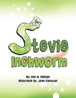 Stevie Inchworm de Ann M. Clinton