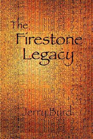 Byrd, J: Firestone Legacy