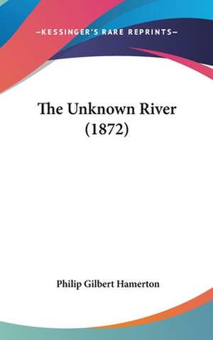 Hamerton, P: Unknown River (1872)